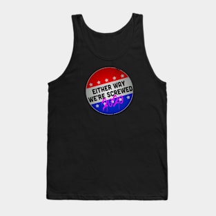 We're Screwed Tank Top